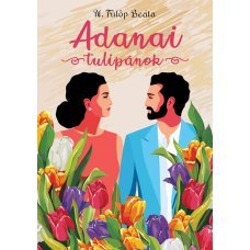 Adanai tulipánok     14.95 + 2.95 Royal Mail